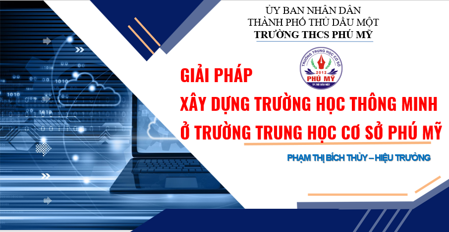 Giải pháp xây dựng trường học thông minh ở trường trung học cơ sở Phú Mỹ